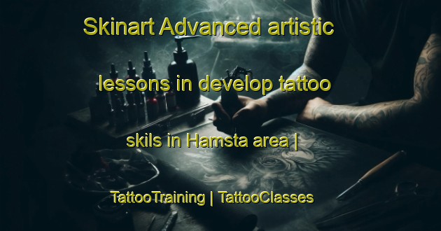 Skinart Advanced artistic lessons in develop tattoo skils in Hamsta area | TattooTraining | TattooClasses | SkinartTraining-Sweden